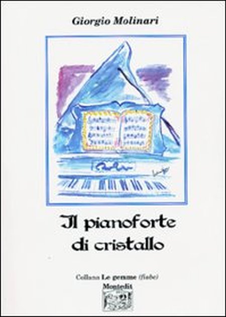 Il pianoforte di cristallo Il pianoforte di cristallo