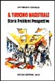 Il tirocinio magistrale. Storia, problemi, prospettive Il tirocinio magistrale. Storia, problemi, prospettive