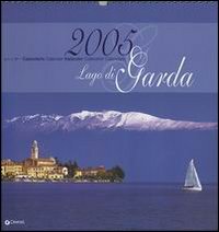 Lago di Garda. Calendario 2005 Lago di Garda. Calendario 2005