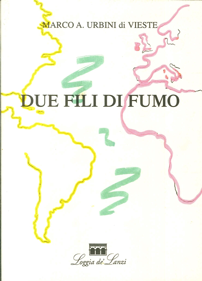 Due fili di fumo Due fili di fumo
