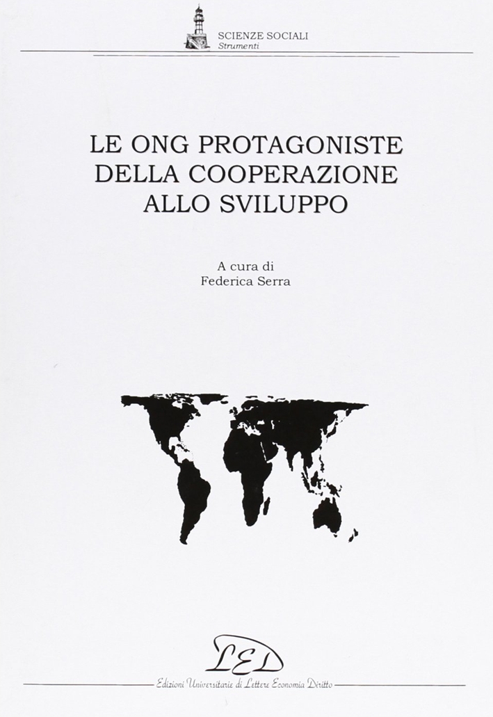 Le ONG protagoniste dalla cooperazione allo sviluppo Le ONG protagoniste dalla cooperazione allo sviluppo
