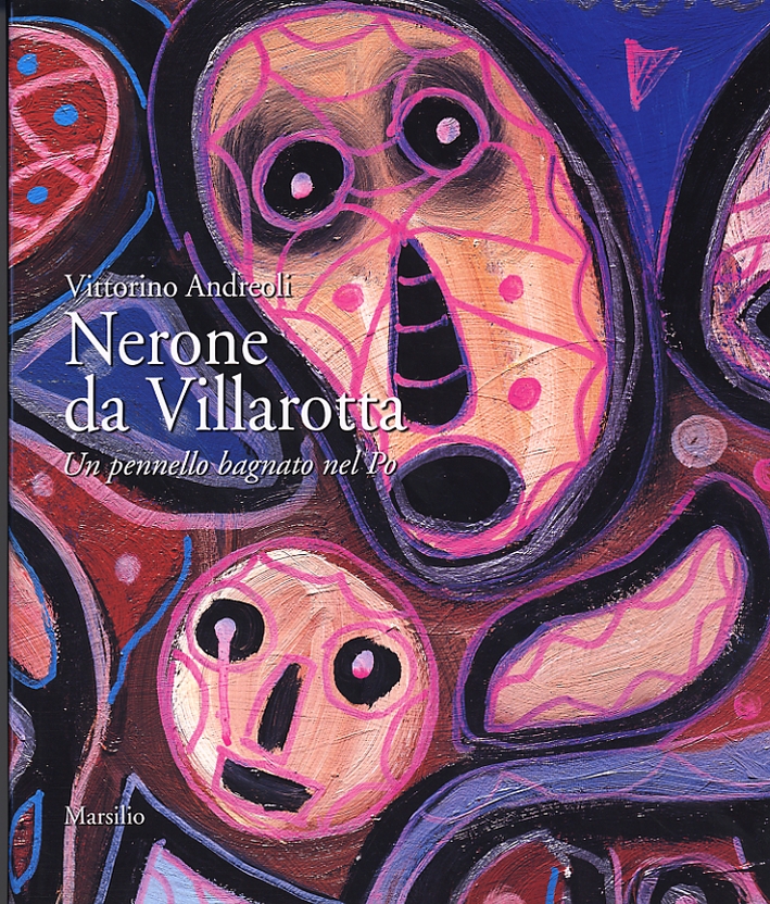 Nerone da Villarotta. Un pennello bagnato nel Po Nerone da Villarotta. Un pennello bagnato nel Po