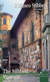 Il Museo Stibbert. La casa museo. The Stibbert Museum. House and Museum