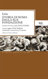 Storia di Roma dalla sua fondazione. Vol. 8: Libri 31-33