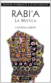 Rabi'a. La mistica