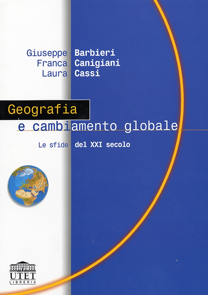 Geografia e cambiamento globale. Le sfide del XXI secolo