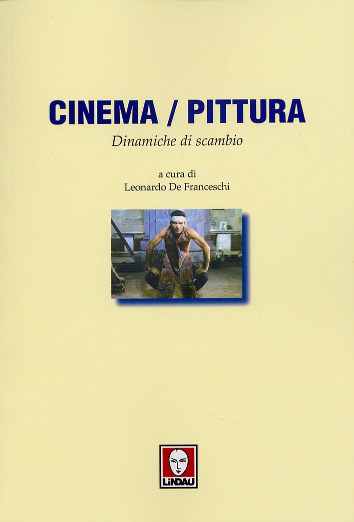 Cinema/Pittura. Dinamiche di scambio