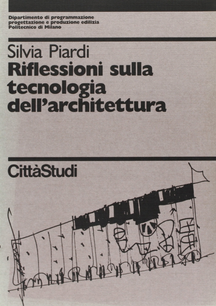 Riflessioni sulla tecnologia dell'architettura