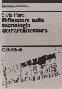 Riflessioni sulla tecnologia dell'architettura