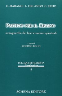 Pathos per il regno. Avanguardie dei laici e uomini spirituali