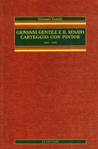 Giovanni Gentile e il Senato. Carteggio con Pintor (1895-1944)