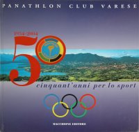Panathlon Club Varese. Cinquant'anni per lo sport