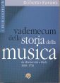 Vademecum della storia della musica. Da Monteverdi a Bach 1600-1750 Vademecum della storia della musica. Da Monteverdi a Bach 1600-1750