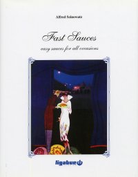 Fast Sauces. Emergency recipes dedicated to who has little time or no experience in the kitchen