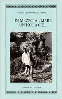 In mezzo al mare un'isola c'è In mezzo al mare un'isola c'è