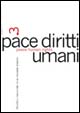 Pace diritti umani-Peace human rights (2004). Ediz. bilingue. Vol. 3 Pace diritti umani-Peace human rights (2004). Ediz. bilingue. Vol. 3