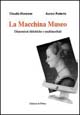 La macchina museo La macchina museo