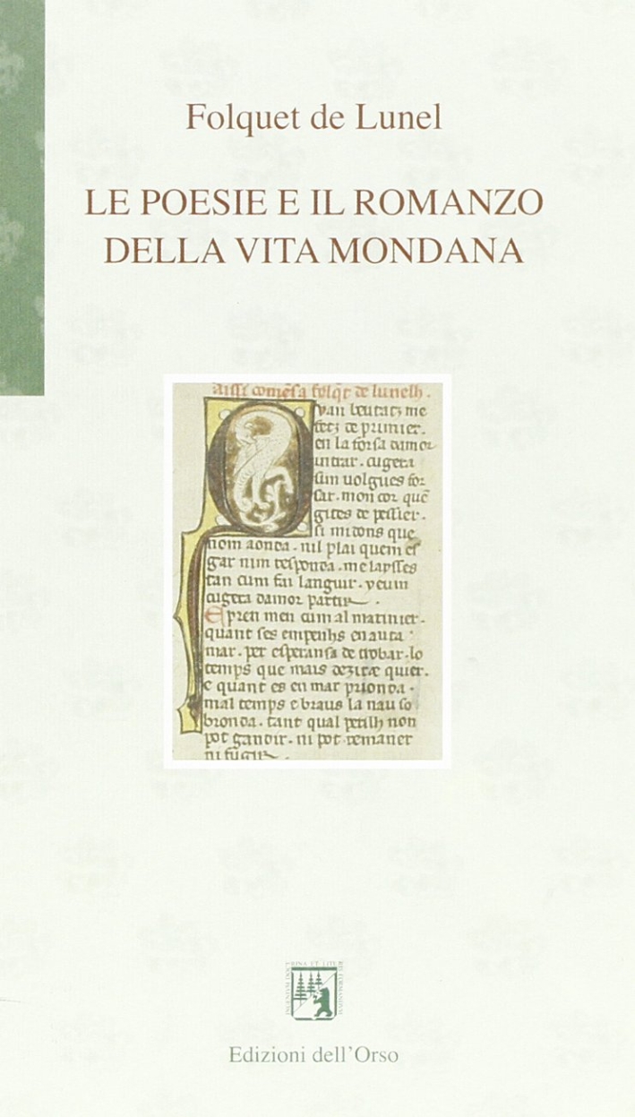 Le poesie e il romanzo della vita mondana. Le poesie e il romanzo della vita mondana.