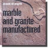 Marble and granite manufactured