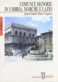 Comuni e signorie in Umbria, Marche, Lazio