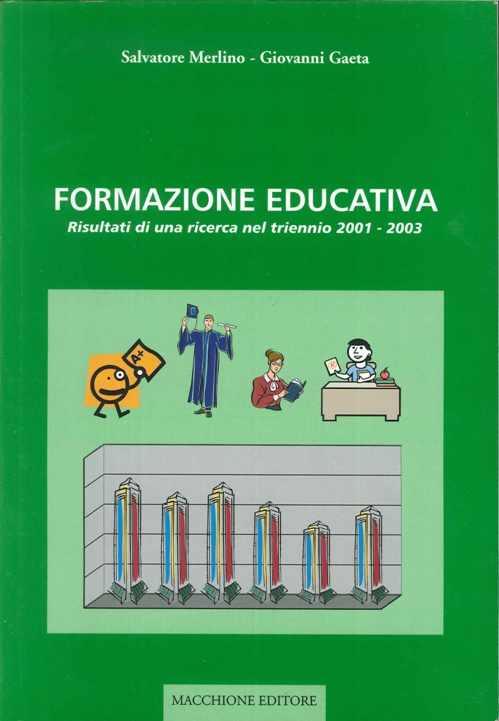 Formazione educativa. Risultati di una ricerca nel triennio 2001-2003
