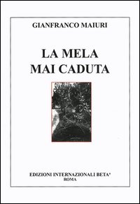 La mela mai caduta La mela mai caduta