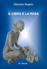 Il libro e la rosa Il libro e la rosa