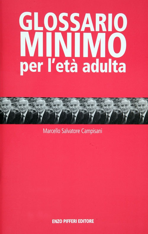 Glossario minimo per l'età adulta Glossario minimo per l'età adulta
