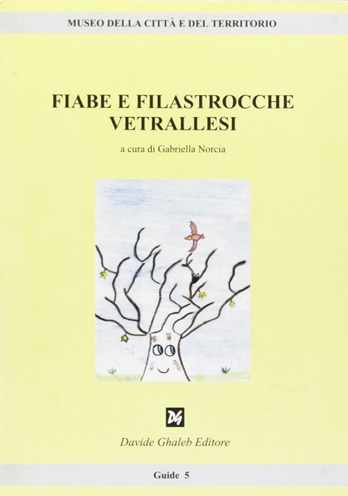 Fiabe e filastrocche vetrallesi Fiabe e filastrocche vetrallesi