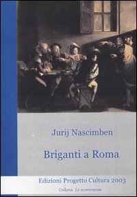 Briganti a Roma Briganti a Roma