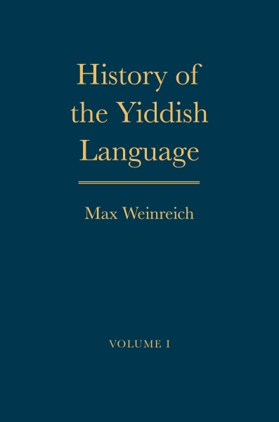 History of the Yiddish Language History of the Yiddish Language