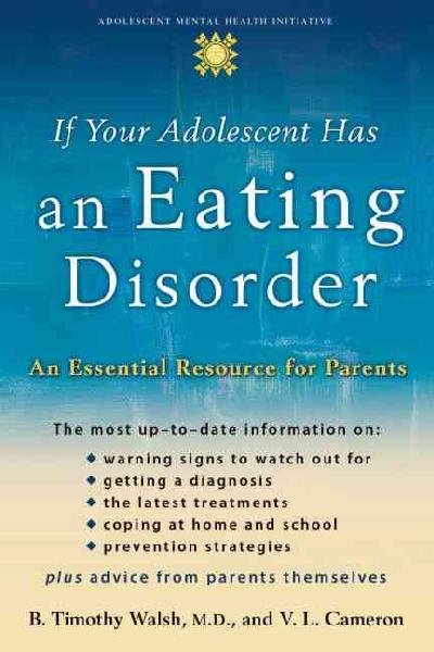 If Your Adolescent Has an Eating Disorder If Your Adolescent Has an Eating Disorder