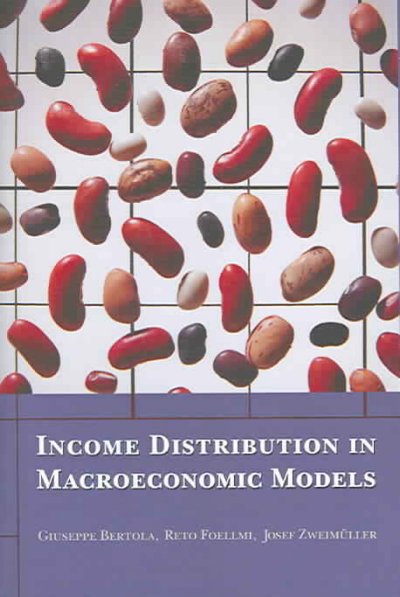 Income Distribution in Macroeconomic Models Income Distribution in Macroeconomic Models