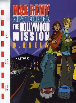 Hollywood Mission: Max Remy Hollywood Mission: Max Remy