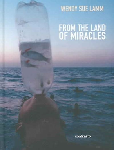 From the Land of Miracles From the Land of Miracles