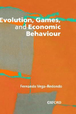 Evolution, Games and Economic Behaviour Evolution, Games and Economic Behaviour