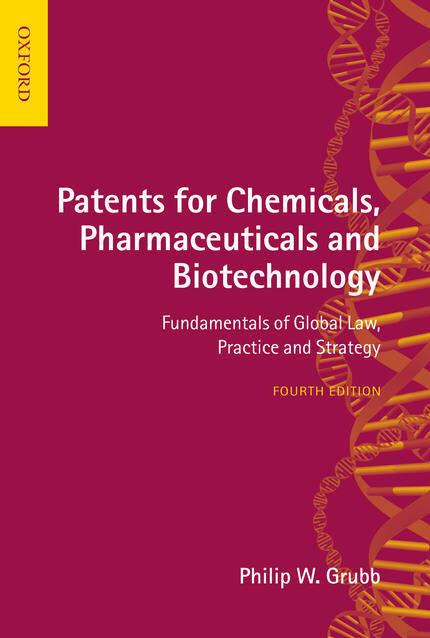 Patents for Chemicals, Pharmaceuticals and Biotechnology Patents for Chemicals, Pharmaceuticals and Biotechnology