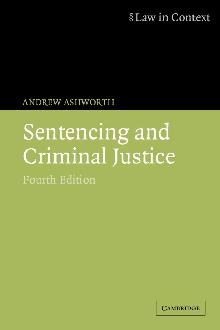 Sentencing and Criminal Justice Sentencing and Criminal Justice