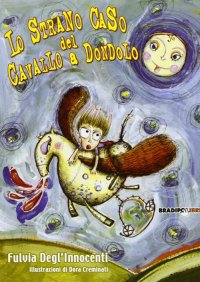 Lo strano caso del cavallo a dondolo