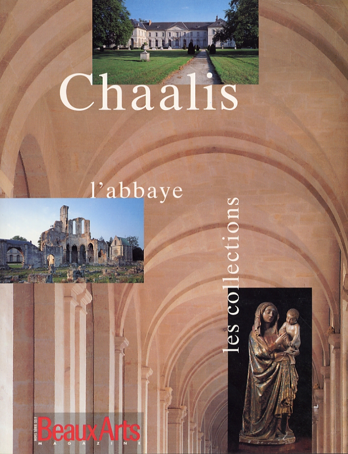 Chaalis. L'abbaye, les collectiones