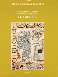 Le civiltà antiche e primitive. Le Americhe