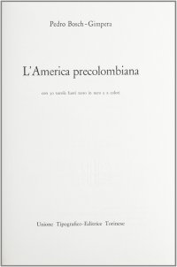 Storia Universale dei Popoli e delle Civiltà. Volume 7. L'America Precolombiana