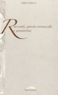 Racconti, poesie vernacole e pensierini