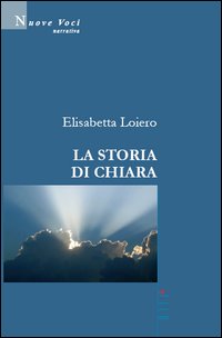 La storia di Chiara La storia di Chiara