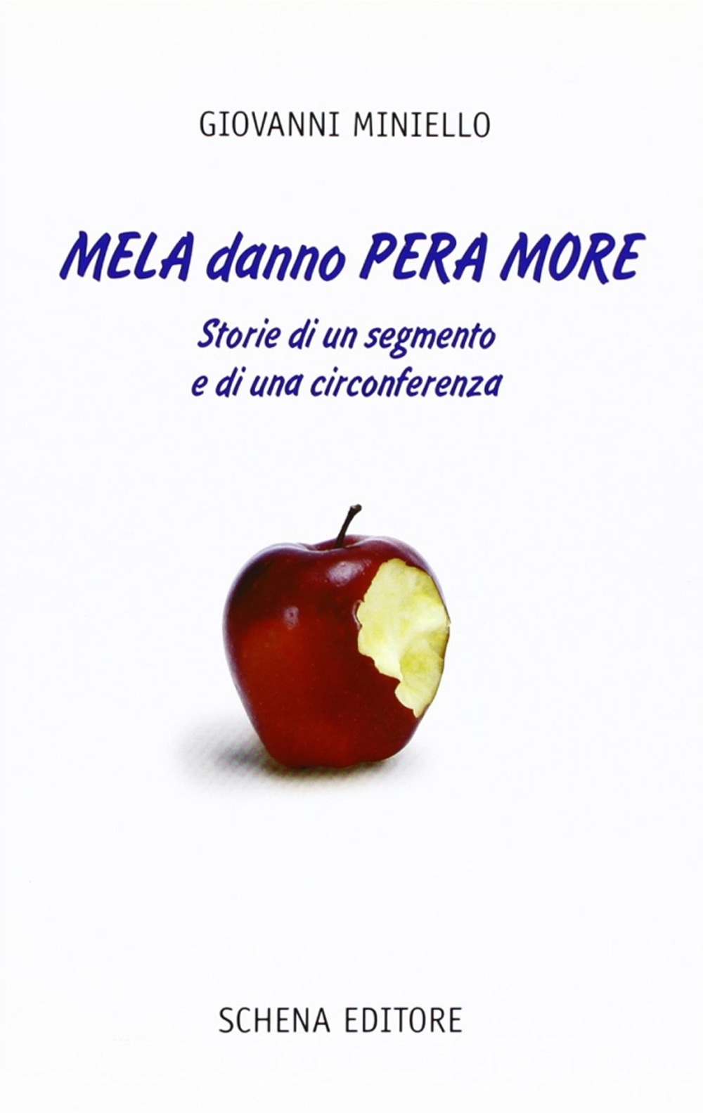 Mela danno pera more Mela danno pera more