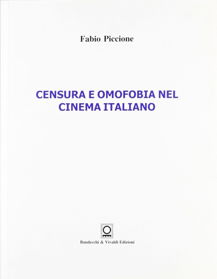 Censura e omofobia nel cinema italiano Censura e omofobia nel cinema italiano