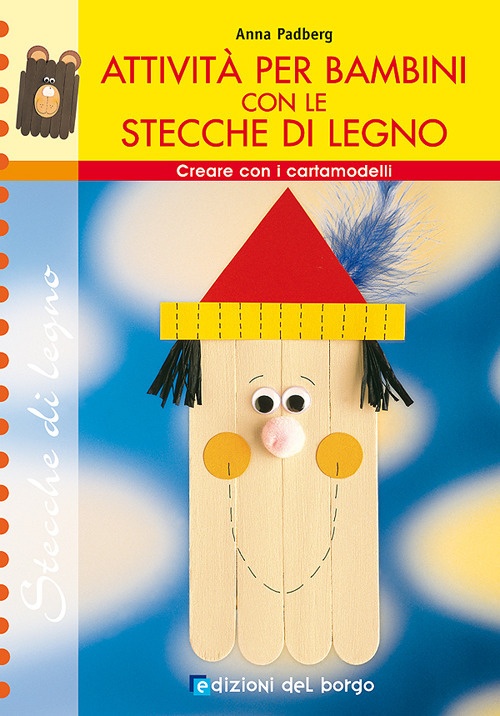 Creare con le stecche. Attività per bambini Creare con le stecche. Attività per bambini