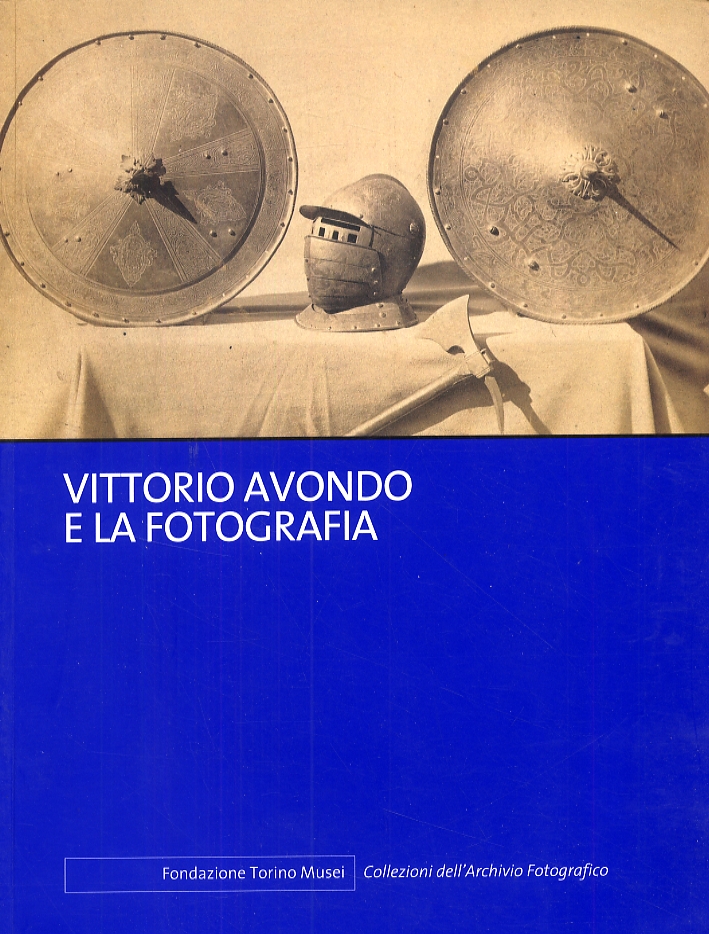 Vittorio Avondo e la fotografia Vittorio Avondo e la fotografia