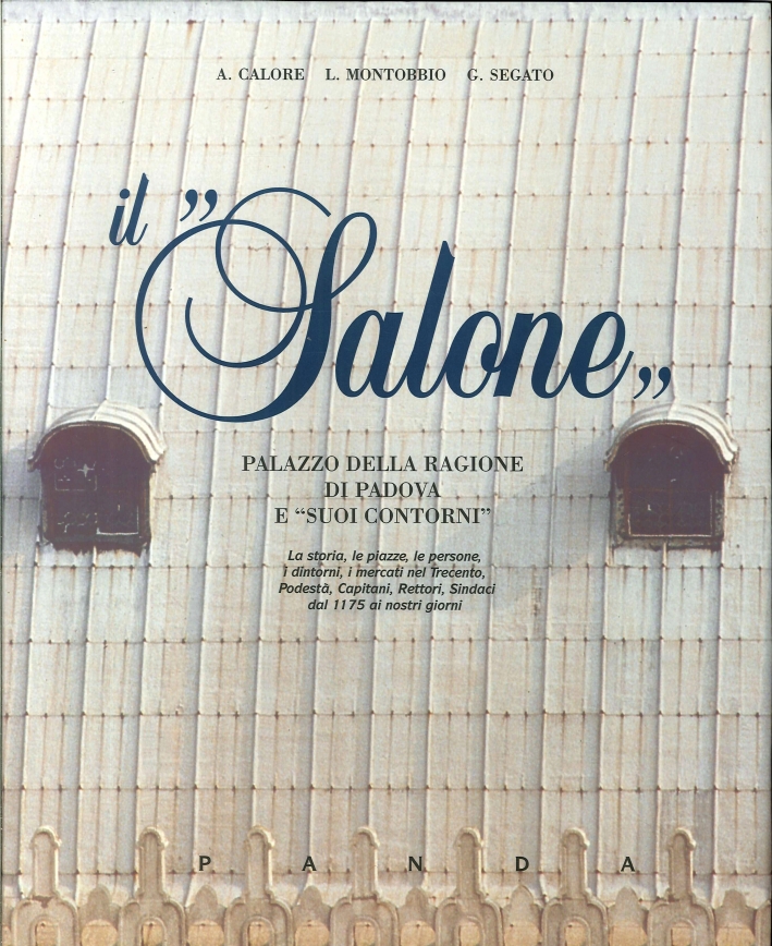 Il Salone. Palazzo della Ragione di Padova e Il Salone. Palazzo della Ragione di Padova e