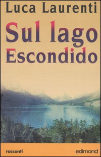 Sul lago Escondido Sul lago Escondido